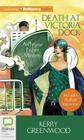 Death at Victoria Dock (Phryne Fisher Mysteries (Audio) #4) By Kerry Greenwood, Stephanie Daniel (Read by) Cover Image