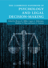 The Cambridge Handbook of Psychology and Legal Decision-Making (Cambridge Handbooks in Psychology) Cover Image