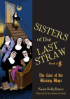 Sisters of the Last Straw Vol 8: The Case of the Missing Maps Cover Image