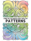 Libro de Colorear para Adultos Patterns: patrones para aliviar el estrés Patrones Divertidos y Relajantes Libro de Colorear con 100 Patrones a una car By Qta World Cover Image