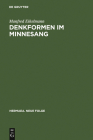 Denkformen im Minnesang (Hermaea. Neue Folge #54) By Manfred Eikelmann Cover Image