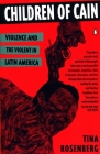 Children of Cain: Violence and the Violent in Latin America Cover Image