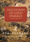 Discussion of Cold Damage (Shang Han Lun): Commentaries and Clinical Applications By Guohui Liu, Henry McCann (Foreword by) Cover Image