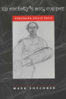 Up Society’s Ass, Copper: Rereading Philip Roth By Mark Shechner Cover Image