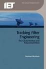 Tracking Filter Engineering: The Gauss-Newton and Polynomial Filters (Radar) By Norman Morrison Cover Image