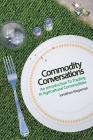 Commodity Conversations: An Introduction to Trading in Agricultural Commodities By Jonathan Kingsman Cover Image