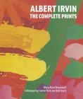 Albert Irvin: The Complete Prints By Mary Rose Beaumont Cover Image