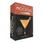 Make It a Mocktail Recipe Deck: Classic & Modern Drink Recipes with a Nonalcoholic Twist By Derick Santiago Cover Image