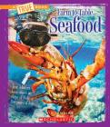 Seafood (A True Book: Farm to Table) By Ann O. Squire Cover Image