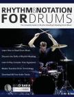 Rhythm and Notation for Drums By Kev O'Shea, Joseph Alexander (Editor), Tim Pettingale (Editor) Cover Image
