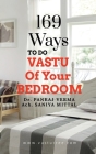 169 Ways To Do VASTU Of Your BEDROOM By Pankaj Verma Cover Image