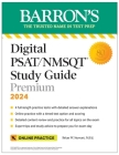 Digital PSAT/NMSQT Study Guide Premium, 2024: 4 Practice Tests + Comprehensive Review + Online Practice (Barron's Test Prep) Cover Image