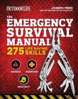 The Emergency Survival Manual (Outdoor Life): 294 Life-Saving Skills | Pandemic and Virus Preparation | Decontamination | Protection | Family Safety By Joseph Pred, The Editors of Outdoor Life Cover Image