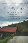 Hillbilly Elegy: A Memoir of a Family and Culture in Crisis Cover Image