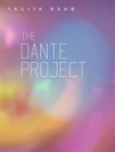 Tacita Dean: The Dante Project By Tacita Dean (Artist), Jennifer King (Editor), Briony Fer (Text by (Art/Photo Books)) Cover Image