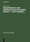 Paraphrase und Übersetzung in einem Inhalt↔Text-Modell (Linguistische Arbeiten #354) Cover Image