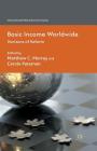Basic Income Worldwide: Horizons of Reform (International Political Economy) By Matthew Murray (Editor), Carole Pateman (Editor) Cover Image