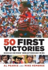 50 First Victories: NASCAR Drivers' Breakthrough Wins By Mike Hembree, Al Pearce Cover Image