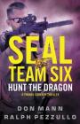 SEAL Team Six: Hunt the Dragon (A Thomas Crocker Thriller #6) By Don Mann Cover Image