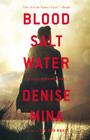 Blood, Salt, Water: An Alex Morrow Novel Cover Image