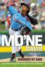 Mo'ne Davis: Remember My Name: My Story from First Pitch to Game Changer Cover Image