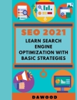 Seo 2021: Learn search engine optimization with basic strategies By Dawood Khan Cover Image