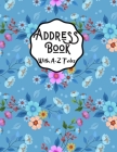 Address Book with A-Z Tabs: Large Floral Address Book (Large Tabbed Address Book). A-Z Alphabetical Tabs. Cover Image