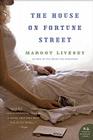 The House on Fortune Street: A Novel By Margot Livesey Cover Image