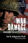 War Damage: Bringing the Battle Home: Helping Vets Cope with the Painful Legacy of Combat Survival Skills Cover Image