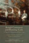 Rough Consensus and Running Code: A Theory of Transnational Private Law (Hart Monographs in Transnational and International Law #5) By Gralf-Peter Calliess, Peer Zumbansen Cover Image