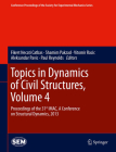 Topics in Dynamics of Civil Structures, Volume 4: Proceedings of the 31st Imac, a Conference on Structural Dynamics, 2013 (Conference Proceedings of the Society for Experimental Mecha #39) By Fikret Necati Catbas (Editor), Shamim Pakzad (Editor), Vitomir Racic (Editor) Cover Image