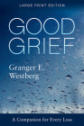 Good Grief: Large Print Cover Image