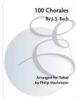 100 Chorales by J. S. Bach By Philip Machmeier, J. S. Bach Cover Image