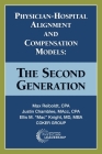 Physician-Hospital Alignment and Compensation Models: The Second Generation Cover Image