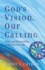 God's Vision, Our Calling: Hope and Responsibility in the Christian Life By Janice E. Catron Cover Image