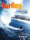 Surfing: A Beginner's Guide Cover Image