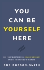 You Can Be Yourself Here: Your Pocket Guide to Creating Inclusive Workplaces by Using the Psychology of Belonging Cover Image