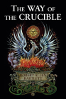 The Way of the Crucible By Robert Allen Bartlett Cover Image