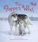 The Puppy's Wish (A Wish Book) By Lori Evert, Per Breiehagen (Illustrator) Cover Image