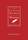 The Little Red Book of Wisdom By Mark DeMoss Cover Image
