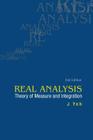 Real Analysis: Theory of Measure and Integration (2nd Edition) By James J. Yeh Cover Image