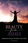 Beauty from Ashes By Petre-Anne Williams Cover Image