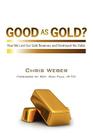 Good As Gold?: How We Lost Our Gold Reserves and Destroyed the Dollar Cover Image