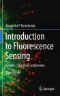Introduction to Fluorescence Sensing: Volume 1: Materials and Devices By Alexander P. Demchenko Cover Image