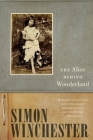 Alice Behind Wonderland By Simon Winchester Cover Image