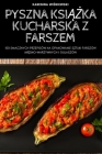 Pyszna KsiĄŻka Kucharska Z Farszem By Karenina WiŚniewski Cover Image