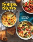 Taste of Home Soups, Stews and More: Ladle Out 325+ Bowls of Comfort By Taste of Home (Editor) Cover Image