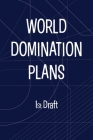 Sketchbook World Domination Plans Cover Image
