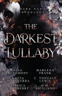 The Darkest Lullaby: A Dark Nanny Anthology By Elle Beaumont, Katya de Becerra, Jessica Cranberry Cover Image