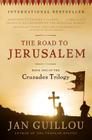 The Road to Jerusalem: Book One of the Crusades Trilogy By Jan Guillou Cover Image